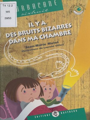 cover image of Il y a des bruits bizarres dans ma chambre